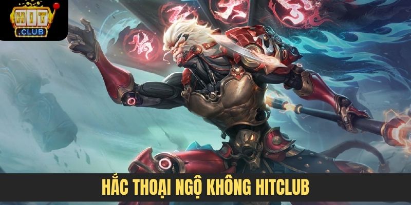 Hắc thoại ngộ không Hitclub